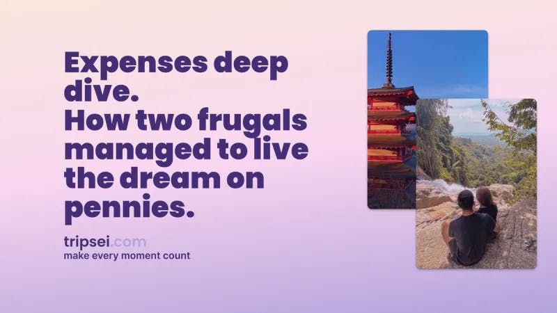 Expenses deep dive. How two frugals managed to live the dream on a tiny budget. image